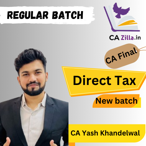 CA Final Direct Tax Regular by CA Yash Khandelwal May 25 onwards